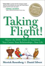 Taking Flight!: Master the DISC Styles to Transform Your Career, Your Relationships...Your Life Cover des Buches Taking Flight!: Master the DISC Styles to Transform Your Career, Your Relationships...Your Life (ISBN: 9780134374550)