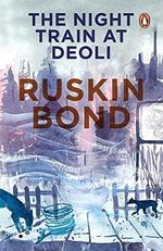 "The Night Train at Deoli and Other Stories (India S.) Cover des Buches "The Night Train at Deoli and Other Stories (India S.) (ISBN: 9780140116151)