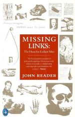 Missing Links: The Hunt for Earliest Man; Revised Edition (Pelican S.) Cover des Buches Missing Links: The Hunt for Earliest Man; Revised Edition (Pelican S.) (ISBN: 9780140228083)