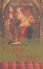 Virgins of Venice: Enclosed Lives and Broken Vows in the Renaissance Convent Cover des Buches Virgins of Venice: Enclosed Lives and Broken Vows in the Renaissance Convent (ISBN: 9780140298291)