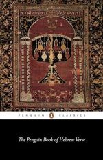 The Penguin Book of Hebrew Verse (Penguin Classics) Cover des Buches The Penguin Book of Hebrew Verse (Penguin Classics) (ISBN: 9780140424676)