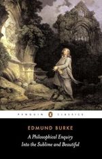 A Philosophical Enquiry into the Sublime and Beautiful: And Other Pre-Revolutionary Writings (Penguin Classics) Cover des Buches A Philosophical Enquiry into the Sublime and Beautiful: And Other Pre-Revolutionary Writings (Penguin Classics) (ISBN: 9780140436259)