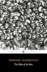 The Fable of the Bees: Or Private Vices, Publick Benefits (Penguin Classics) Cover des Buches The Fable of the Bees: Or Private Vices, Publick Benefits (Penguin Classics) (ISBN: 9780140445411)