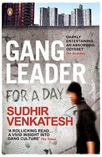 Gang Leader for a Day: A Rogue Sociologist Takes To The Streets Cover des Buches Gang Leader for a Day: A Rogue Sociologist Takes To The Streets (ISBN: 9780141030913)