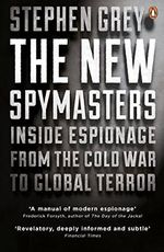 The New Spymasters: Inside Espionage from the Cold War to Global Terror Cover des Buches The New Spymasters: Inside Espionage from the Cold War to Global Terror (ISBN: 9780141033983)