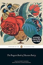 The Penguin Book of Russian Poetry: Robert Chandler (Penguin Classics) Cover des Buches The Penguin Book of Russian Poetry: Robert Chandler (Penguin Classics) (ISBN: 9780141198309)