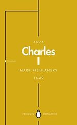 Charles I (Penguin Monarchs): An Abbreviated Life Cover des Buches Charles I (Penguin Monarchs): An Abbreviated Life (ISBN: 9780141987347)