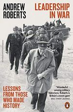 Leadership in War: Lessons from Those Who Made History Cover des Buches Leadership in War: Lessons from Those Who Made History (ISBN: 9780141987545)