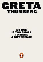 No One Is Too Small to Make a Difference Cover des Buches No One Is Too Small to Make a Difference (ISBN: 9780141991740)