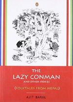 The Lazy Conman and Other Stories: Folktales from Nepal Cover des Buches The Lazy Conman and Other Stories: Folktales from Nepal (ISBN: 9780143103868)