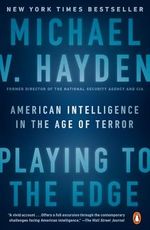 Playing to the Edge: American Intelligence in the Age of Terror Cover des Buches Playing to the Edge: American Intelligence in the Age of Terror (ISBN: 9780143109983)