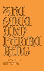 The Once and Future King: T.H. White (Penguin Galaxy) Cover des Buches The Once and Future King: T.H. White (Penguin Galaxy) (ISBN: 9780143111610)