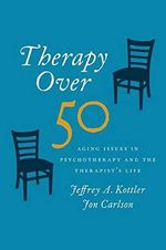 Kottler, J: Therapy Over 50: Aging Issues in Psychotherapy and the Therapist's Life Cover des Buches Kottler, J: Therapy Over 50: Aging Issues in Psychotherapy and the Therapist's Life (ISBN: 9780190205683)