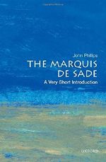 The Marquis de Sade: A Very Short Introduction (Very Short Introductions) Cover des Buches The Marquis de Sade: A Very Short Introduction (Very Short Introductions) (ISBN: 9780192804693)