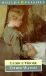 Esther Waters (World's Classics) Cover des Buches Esther Waters (World's Classics) (ISBN: 9780192815781)