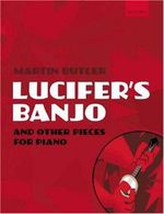 Butler, M: Lucifer's Banjo and other pieces Cover des Buches Butler, M: Lucifer's Banjo and other pieces (ISBN: 9780193724020)