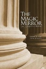 The Magic Mirror: Law in American History Cover des Buches The Magic Mirror: Law in American History (ISBN: 9780195081800)