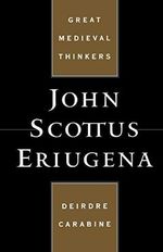 John Scottus Eriugena (Great Medieval Thinkers) Cover des Buches John Scottus Eriugena (Great Medieval Thinkers) (ISBN: 9780195113624)