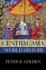 Central Asia in World History (New Oxford World History) (The New Oxford World History) Cover des Buches Central Asia in World History (New Oxford World History) (The New Oxford World History) (ISBN: 9780195338195)