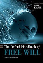 The Oxford Handbook of Free Will (Oxford Handbooks): Second Edition (Oxford Handbooks) Cover des Buches The Oxford Handbook of Free Will (Oxford Handbooks): Second Edition (Oxford Handbooks) (ISBN: 9780195399691)