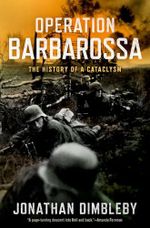 Operation Barbarossa: The History of a Cataclysm Cover des Buches Operation Barbarossa: The History of a Cataclysm (ISBN: 9780197547212)