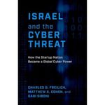 Israel and the Cyber Threat: How the Startup Nation Became a Global Cyber Power Cover des Buches Israel and the Cyber Threat: How the Startup Nation Became a Global Cyber Power (ISBN: 9780197677711)
