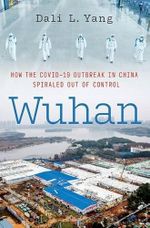 Wuhan: How the COVID-19 Outbreak in China Spiraled Out of Control Cover des Buches Wuhan: How the COVID-19 Outbreak in China Spiraled Out of Control (ISBN: 9780197756263)