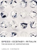 Speed, Ecstasy, Ritalin: The Science of Amphetamines Cover des Buches Speed, Ecstasy, Ritalin: The Science of Amphetamines (ISBN: 9780198530909)