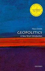 Geopolitics: A Very Short Introduction (Very Short Introductions) Cover des Buches Geopolitics: A Very Short Introduction (Very Short Introductions) (ISBN: 9780198830764)