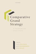 Comparative Grand Strategy: A Framework and Cases Cover des Buches Comparative Grand Strategy: A Framework and Cases (ISBN: 9780198840855)