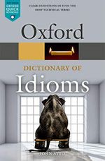 Oxford Dictionary of Idioms (Diccionario Oxford English Idioms) Cover des Buches Oxford Dictionary of Idioms (Diccionario Oxford English Idioms) (ISBN: 9780198845621)
