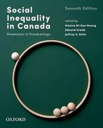Social Inequality in Canada: Dimensions of Disadvantage Cover des Buches Social Inequality in Canada: Dimensions of Disadvantage (ISBN: 9780199037407)