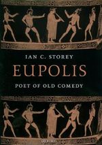 Eupolis: Poet of Old Comedy Cover des Buches Eupolis: Poet of Old Comedy (ISBN: 9780199259922)