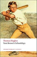 Tom Brown's Schooldays (Oxford World’s Classics) Cover des Buches Tom Brown's Schooldays (Oxford World’s Classics) (ISBN: 9780199537303)