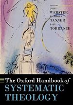 The Oxford Handbook of Systematic Theology (Oxford Handbooks) (Oxford Handbooks in Religion and Theology) Cover des Buches The Oxford Handbook of Systematic Theology (Oxford Handbooks) (Oxford Handbooks in Religion and Theology) (ISBN: 9780199569649)