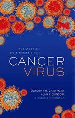 Cancer Virus: The story of Epstein-Barr Virus Cover des Buches Cancer Virus: The story of Epstein-Barr Virus (ISBN: 9780199653119)