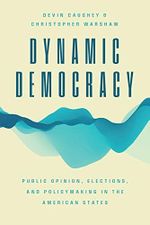 Dynamic Democracy: Public Opinion, Elections, and Policymaking in the American States (Chicago Studies in American Politics) Cover des Buches Dynamic Democracy: Public Opinion, Elections, and Policymaking in the American States (Chicago Studies in American Politics) (ISBN: 9780226822228)