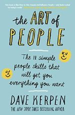 The Art of People: The 11 Simple People Skills That Will Get You Everything You Want Cover des Buches The Art of People: The 11 Simple People Skills That Will Get You Everything You Want (ISBN: 9780241250785)