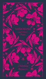 Goblin Market and Other Poems (Penguin Clothbound Poetry) Cover des Buches Goblin Market and Other Poems (Penguin Clothbound Poetry) (ISBN: 9780241303061)