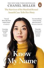 Know My Name: The Survivor of the Stanford Sexual Assault Case Tells Her Story Cover des Buches Know My Name: The Survivor of the Stanford Sexual Assault Case Tells Her Story (ISBN: 9780241428290)