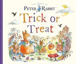 Trick or Treat (The World of Peter Rabbit) Cover des Buches Trick or Treat (The World of Peter Rabbit) (ISBN: 9780241539736)