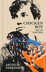 Chicken Boy: My Life With Hens Cover des Buches Chicken Boy: My Life With Hens (ISBN: 9780241573655)