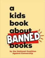 A Kids Book About Banned Books Cover des Buches A Kids Book About Banned Books (ISBN: 9780241743126)