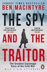 The Spy and the Traitor: The Greatest Espionage Story of the Cold War Cover des Buches The Spy and the Traitor: The Greatest Espionage Story of the Cold War (ISBN: 9780241972137)