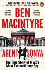Agent Sonya: From the bestselling author of The Spy and The Traitor Cover des Buches Agent Sonya: From the bestselling author of The Spy and The Traitor (ISBN: 9780241986950)