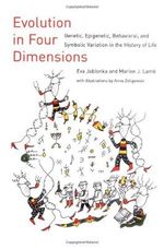 Evolution In Four Dimensions: Genetic, Epigenetic, Behavioral, And Symbolic Variation In The History Of Life (LIFE AND MIND) Cover des Buches Evolution In Four Dimensions: Genetic, Epigenetic, Behavioral, And Symbolic Variation In The History Of Life (LIFE AND MIND) (ISBN: 9780262101073)