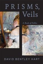 Prisms, Veils: A Book of Fables Cover des Buches Prisms, Veils: A Book of Fables (ISBN: 9780268208455)