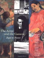The Artist and the Camera: Degas to Picasso Cover des Buches The Artist and the Camera: Degas to Picasso (ISBN: 9780300081688)