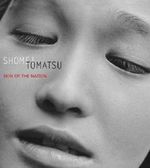 Shomei Tomatsu: Skin of the Nation Cover des Buches Shomei Tomatsu: Skin of the Nation (ISBN: 9780300106046)