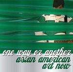 One Way or Another: Asian American Art Now Cover des Buches One Way or Another: Asian American Art Now (ISBN: 9780300120592)